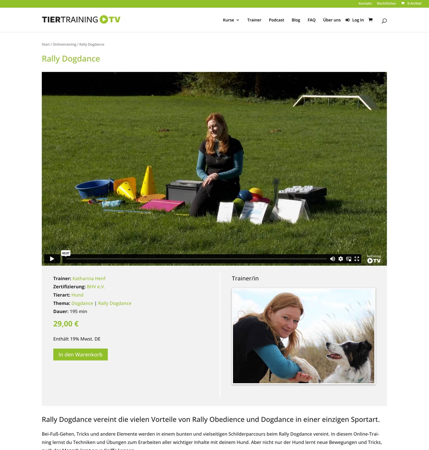 1106 Tiertraining.TV Kursdetailseite Bei Tiertraining.tv nutzen wir LearnDash in Verbindung mit WooCommerce als Basis für das ein individuelles LMS mit Kursen, Trainern Podcasts sowie Blogartikeln – mit Dynamischen Inhalten über Themen.